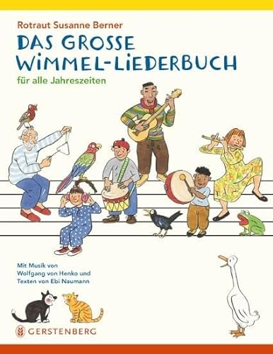 Das große Wimmel-Liederbuch: Für alle Jahreszeiten von Gerstenberg Verlag